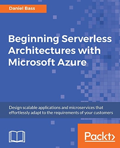 Beginning Serverless Architectures with Microsoft Azure Book Cover